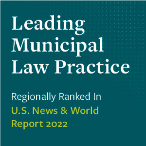 named leading municipal law practice by U.S. News and World Report