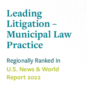 named leading litigation municipal law practice by U.S. News and World Report
