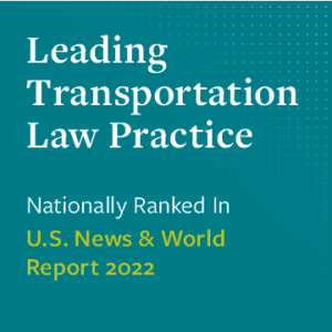 named leading transportation law practice by U.S. News and World Report